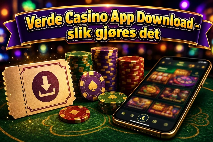 Verde Casino App Download - slik gjøres det